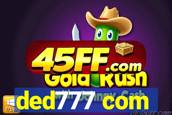 ded777 com